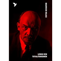 Mauricio Rojas Lenin och totalitarismen (inbunden)