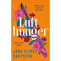 Jona Elings Knutsson Lufthunger (inbunden)
