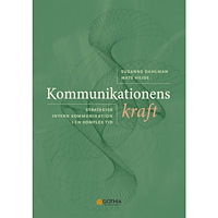 Mats Heide Kommunikationens kraft : strategisk intern kommunikation i en komplex tid (häftad)
