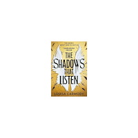 Louisa Carmody The Shadows That Listen (häftad, eng)
