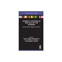 Taylor & francis ltd Disability Activism in and out of the Academy (inbunden, eng)