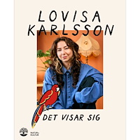 Lovisa Karlsson Det visar sig (inbunden)