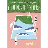 Maja Hjertzell Min kusin och Alice (inbunden)