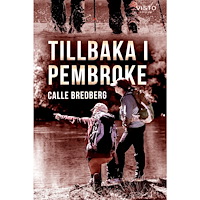 Calle Bredberg Tillbaka i Pembroke (bok, danskt band)