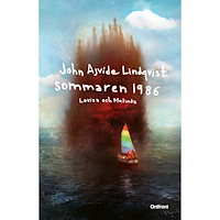 John Ajvide Lindqvist Sommaren 1986: Lovisa och Melinda (inbunden)