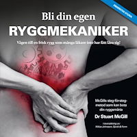 Stuart McGill Bli din egen ryggmekaniker : vägen till en frisk rygg som många läkare inte har fått lära sig! (häftad)
