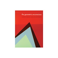 University of Nebraska Press The Geometric Unconscious (häftad, eng)