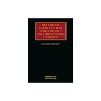 Taylor & francis ltd Deferred Prosecution Agreements and Directors' Liability (häftad, eng)