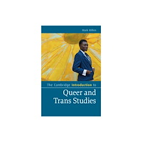 Cambridge University Press The Cambridge Introduction to Queer and Trans Studies (häftad, eng)