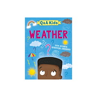 Hachette Children's Group Q and A Kids: Weather (inbunden, eng)