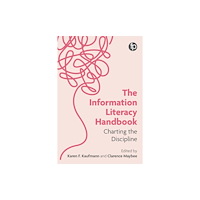 Facet Publishing The Information Literacy Handbook (häftad, eng)