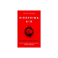 Ebury Publishing Hiroshima, 8:15 (inbunden, eng)