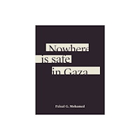 Brick Books Nowhere is safe in Gaza (häftad, eng)