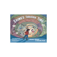 Charlesbridge Publishing,U.S. Crimes Through Time (inbunden, eng)