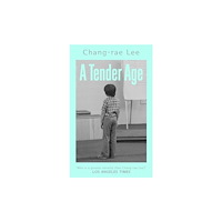 Chang-rae Lee A Tender Age (häftad, eng)