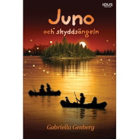 Gabriella Genberg Juno och skyddsängeln (inbunden)