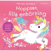 Anna Milbourne Hoppsan, lilla enhörning : titta känn och klappa (bok, board book)