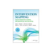 John Wiley & Sons Inc Planning Health Promotion Programs: An Interventio n Mapping Approach, 5th Edition (inbunden, eng)