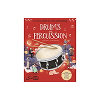Hachette Children's Group A Little Book of the Orchestra: Drums and Percussion (häftad, eng)