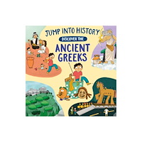 Hachette Children's Group Jump into History: Discover the Ancient Greeks (inbunden, eng)