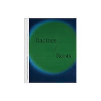 Five Continents Editions Racines | Roots (inbunden, eng)
