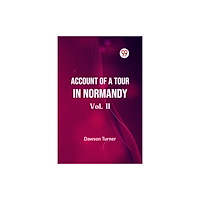 Double 9 Books Account Of A Tour In Normandy Vol. II (häftad, eng)