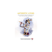 Double 9 Books Authentic Living Real Wisdom From The Bhagavad Gita For Lasting Happiness (häftad, eng)