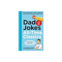 Octopus publishing group Dad Jokes: All-Time Classics (inbunden, eng)
