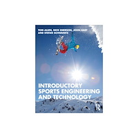 Taylor & francis ltd Introductory Sports Engineering and Technology (häftad, eng)