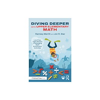Taylor & francis ltd Diving Deeper with Upper Elementary Math (häftad, eng)