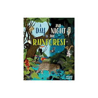 Hachette Children's Group A Day and Night: In a Rainforest (inbunden, eng)
