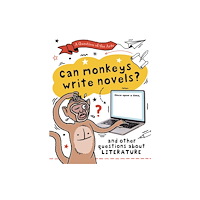Hachette Children's Group A Question of the Arts: Can Monkeys Write Novels? (and other questions about literature) (inbunden, eng)
