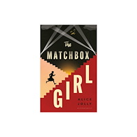 Bloomsbury Publishing PLC The Matchbox Girl (häftad, eng)