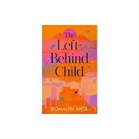 Vintage Publishing The Left-Behind Child (inbunden, eng)