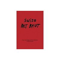 Five Continents Editions Swiss Art Brut (inbunden, eng)