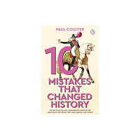 Transworld publishers ltd 10 Mistakes That Changed History (häftad, eng)