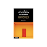 Cambridge University Press Access to Justice and International Organisations (häftad, eng)