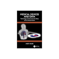 Taylor & francis ltd Medical Devices and Data (häftad, eng)