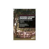 Taylor & francis ltd Sustainable Customer Experience Design (häftad, eng)