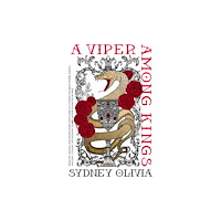 Daphne Press A Viper Among Kings (inbunden, eng)