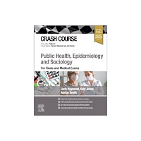 Elsevier Health Sciences Crash Course Public Health, Epidemiology and Sociology (häftad, eng)