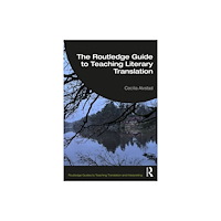 Taylor & francis ltd The Routledge Guide to Teaching Literary Translation (häftad, eng)