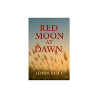 Peepal Tree Press Ltd Red Moon at Dawn (häftad, eng)