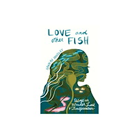 University of New Mexico Press Love and Other Fish (häftad, eng)