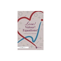 Taylor & francis ltd LOVE! VALOUR! EQUATIONS! (häftad, eng)
