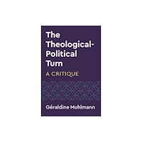 Polity Press The Theological-Political Turn (häftad, eng)
