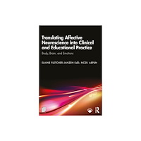 Taylor & francis ltd Translating Affective Neuroscience into Clinical and Educational Practice (häftad, eng)