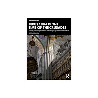 Taylor & francis ltd Jerusalem in the Time of the Crusades (häftad, eng)