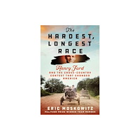 St Martin's Press The Hardest, Longest Race (inbunden, eng)