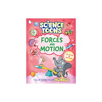 Hachette Children's Group Science Toons: Forces and Motion (inbunden, eng)
